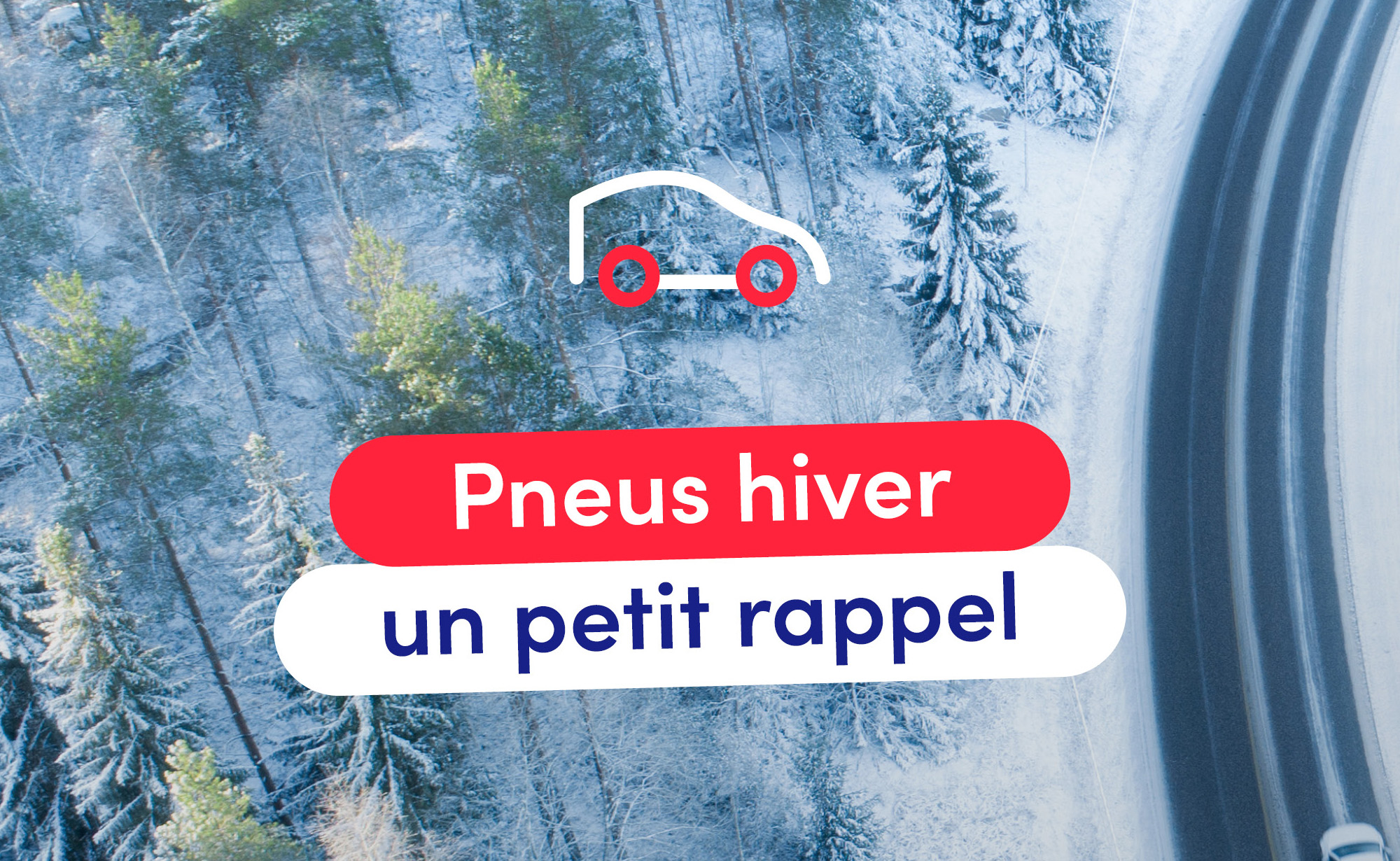 Pneus hiver : un petit rappel