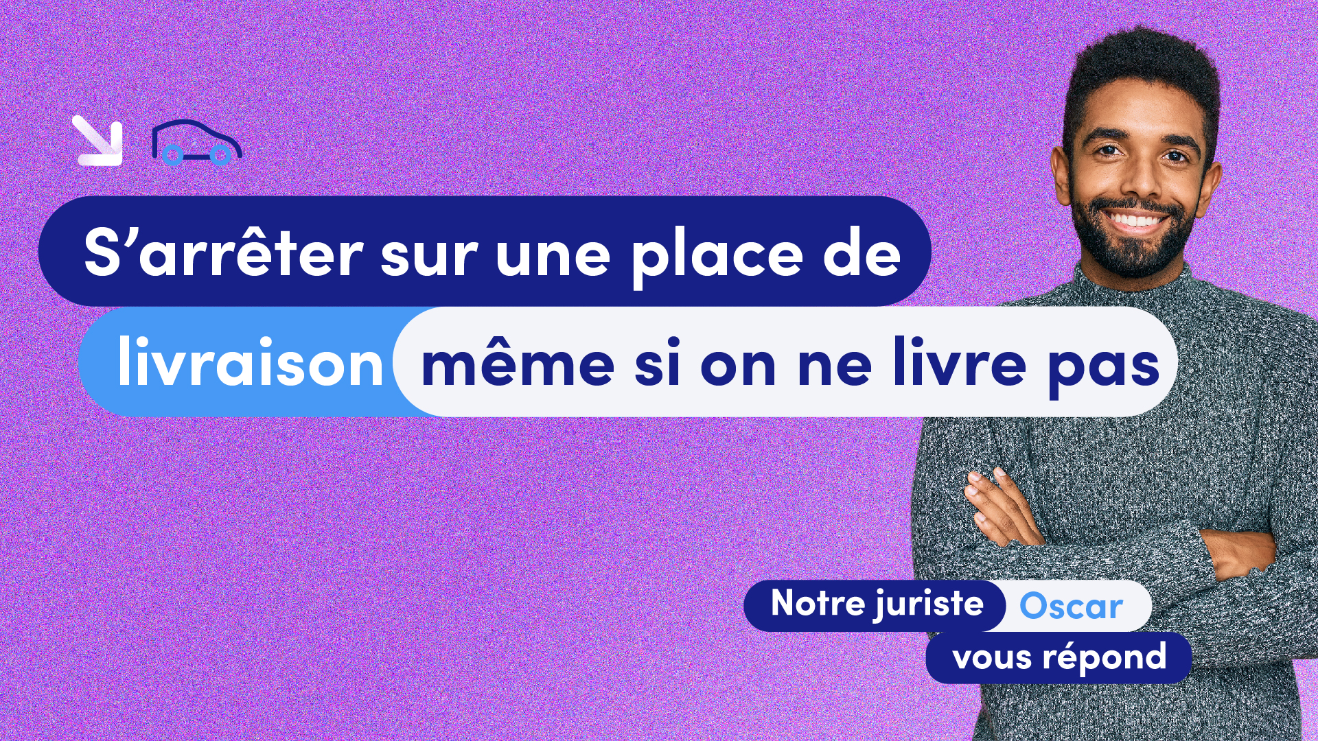 Place de livraison, chasse-gardée ou territoire à conquérir ?