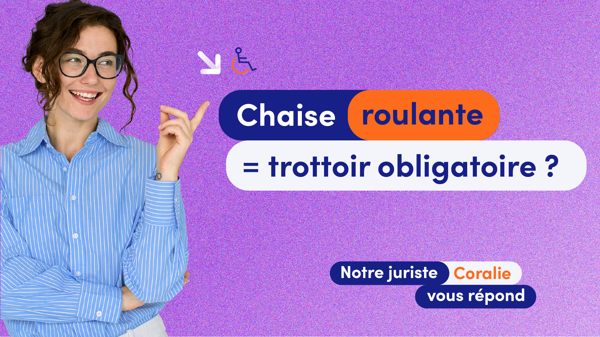Fauteuils roulants : pas que sur les trottoirs