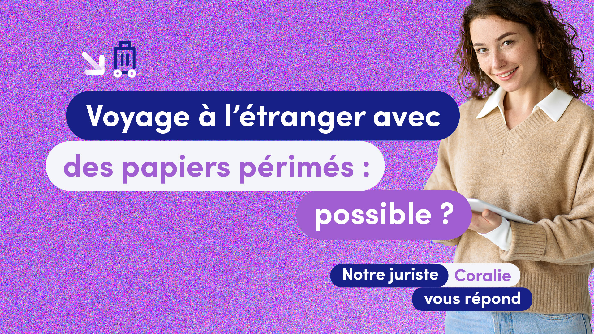 Voyage à l’étranger mais papiers périmés